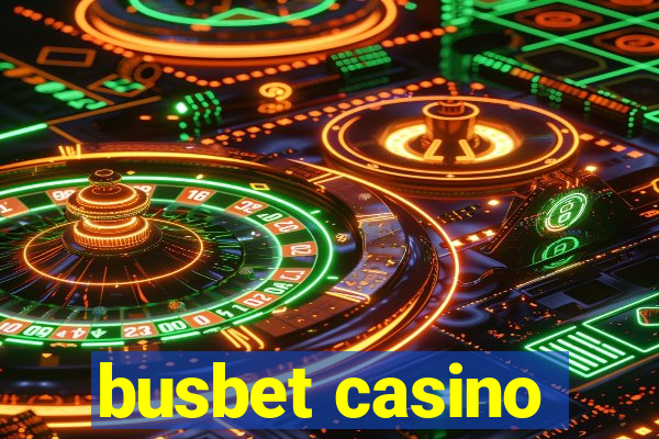 busbet casino